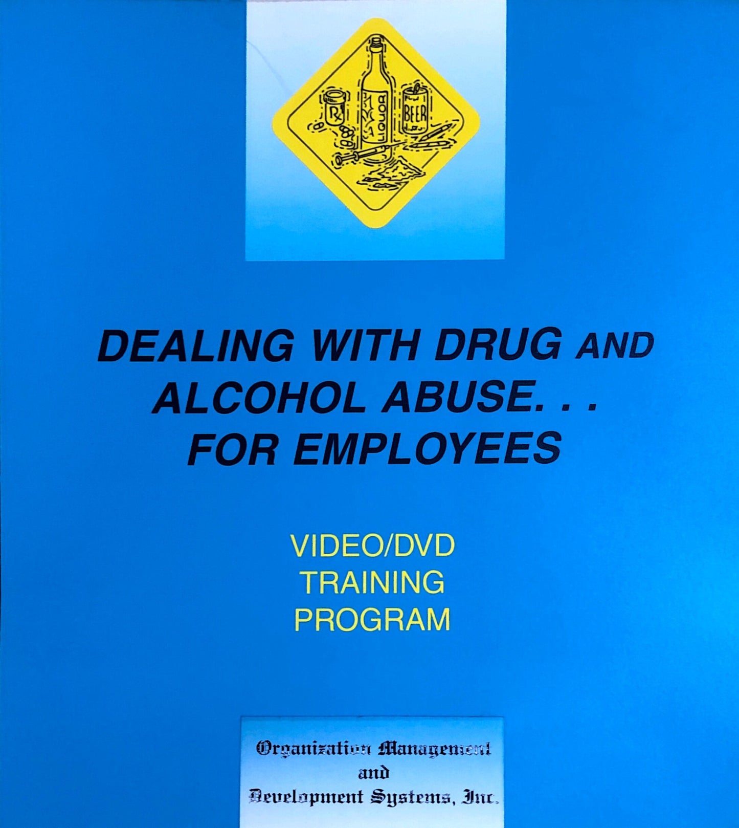 Drug and Alcohol Abuse Safety Training