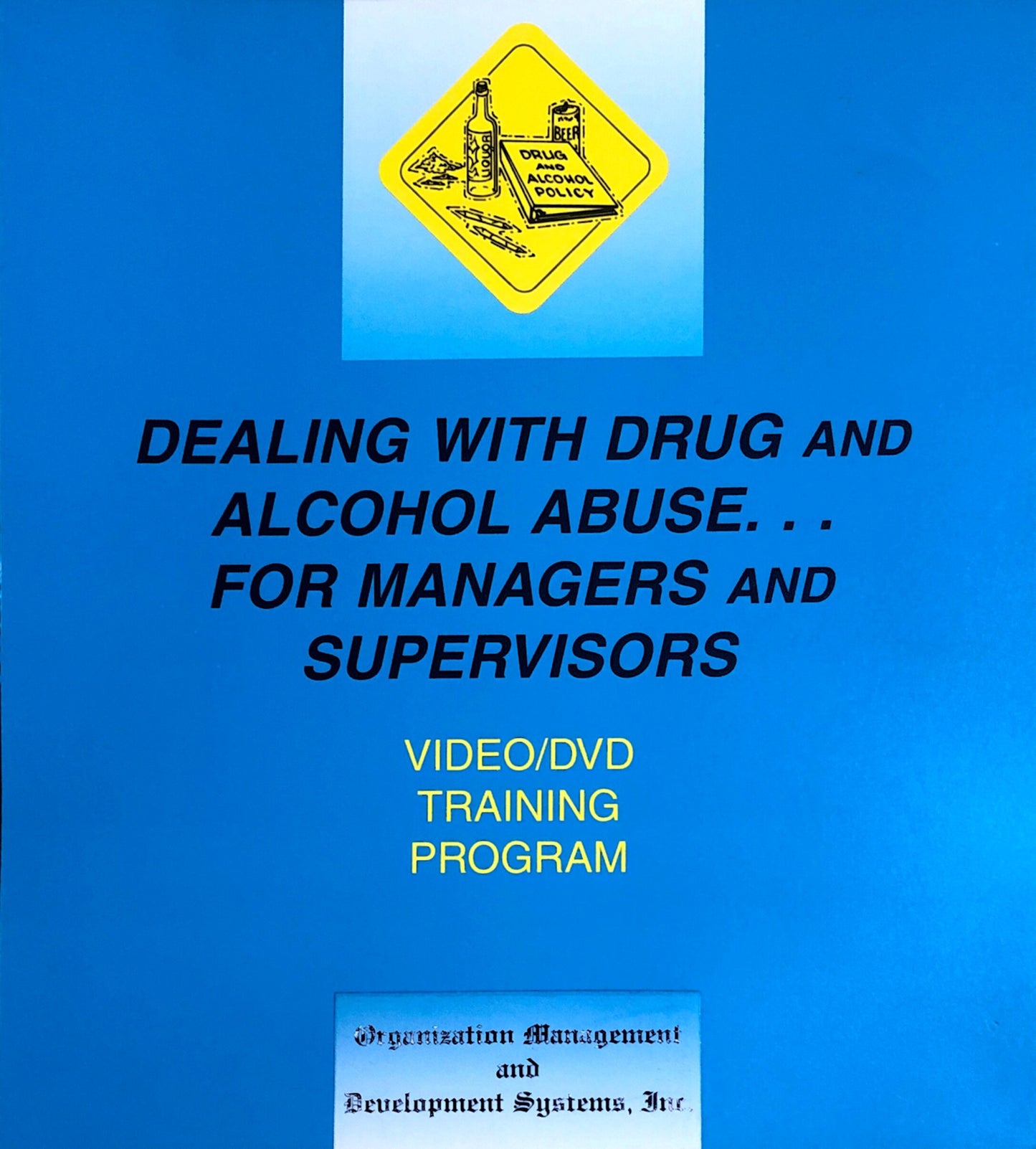 Drug and Alcohol Abuse Safety Training