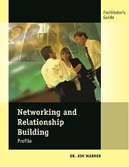 The Networking & Relationship Building Profile Facilitator's Guide