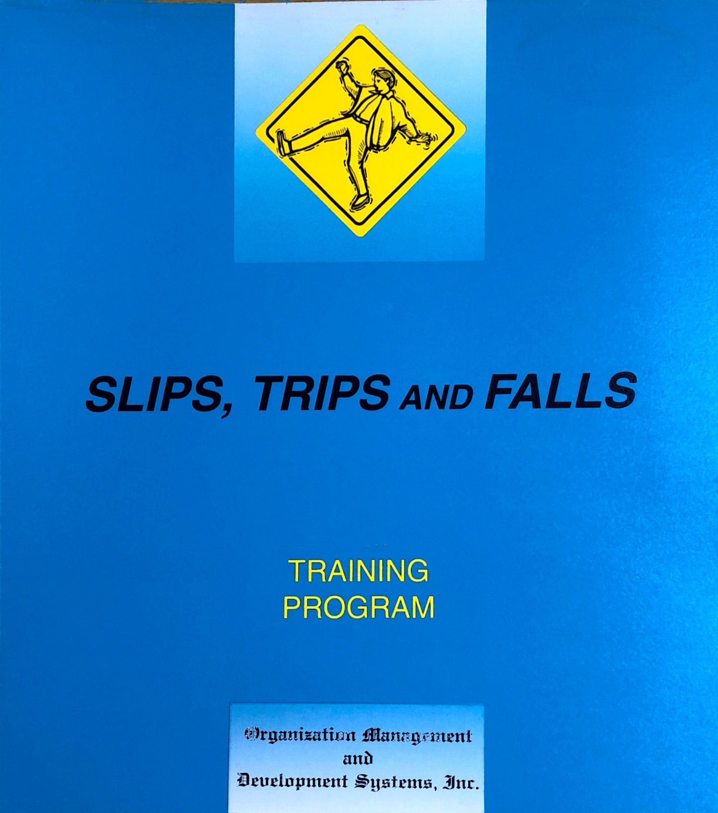 Slips, Trips and Falls