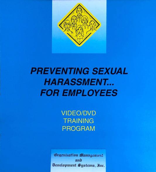 Preventing Sexual Harassment ... for Employees