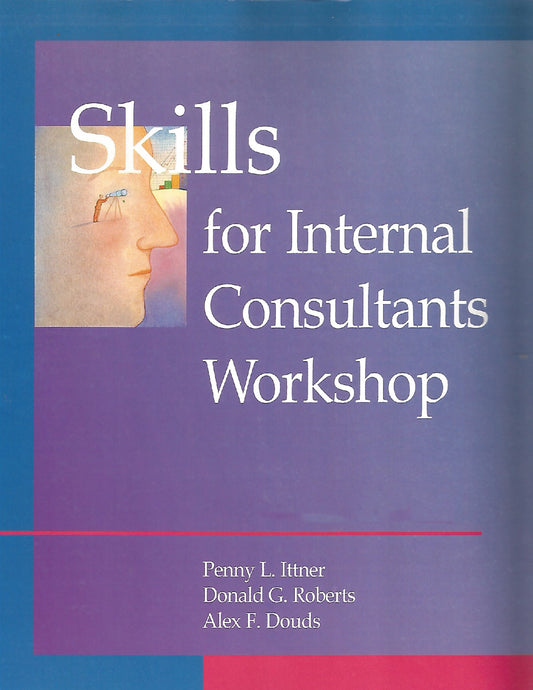 Skills for Internal Consultants Workshop Instructor Guide