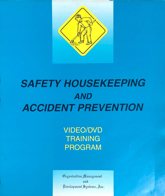 Safety Housekeeping and Accident Prevention