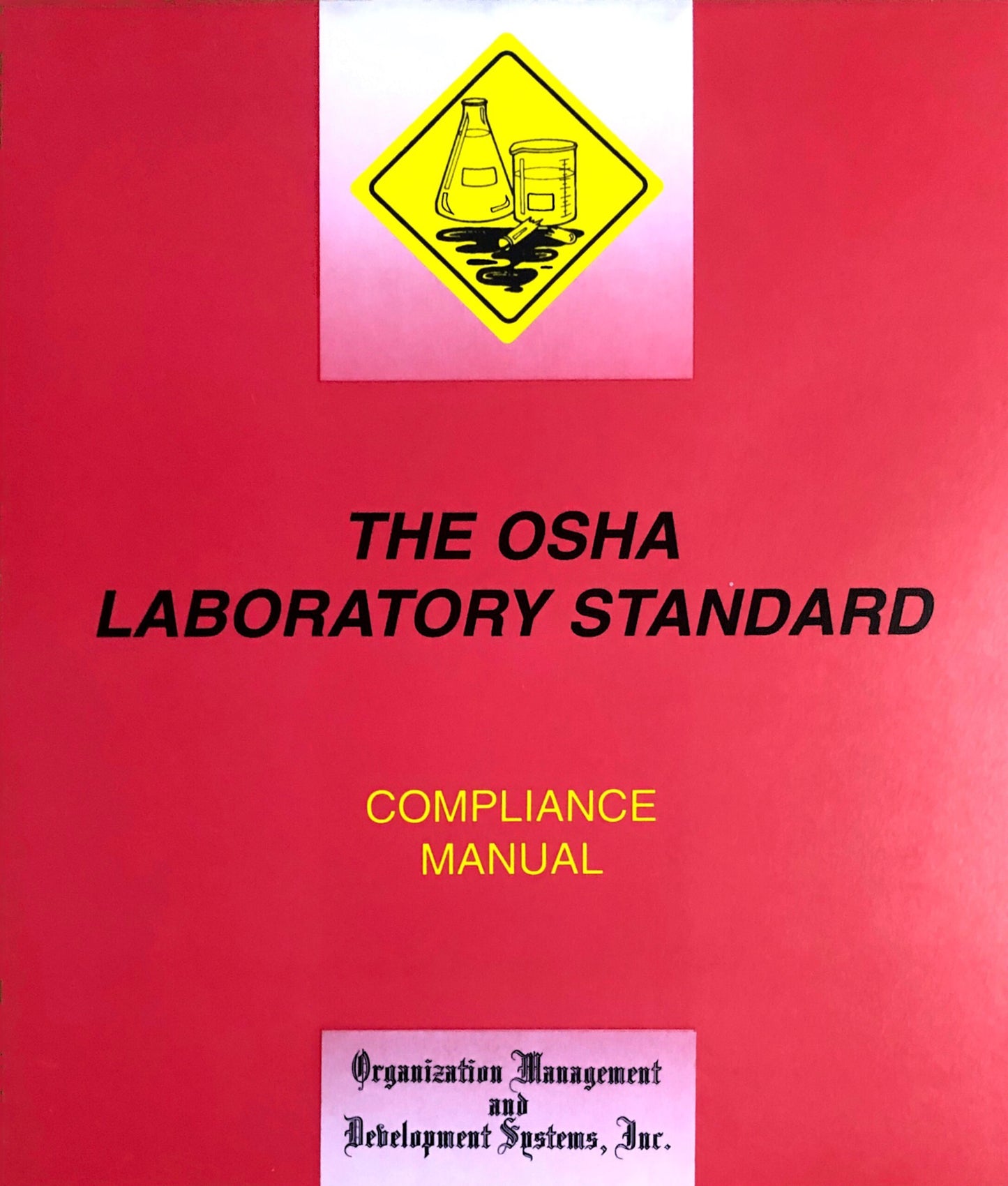 The OSHA Laboratory Standard